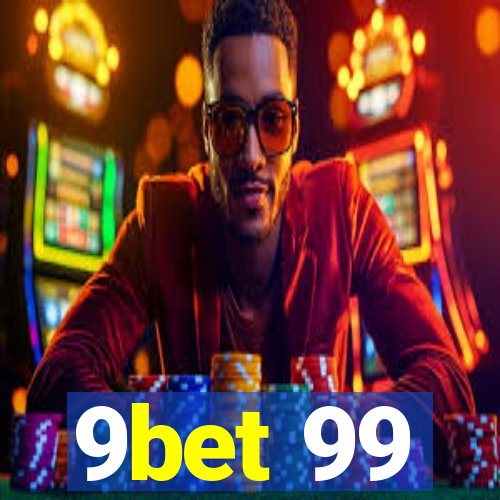 9bet 99